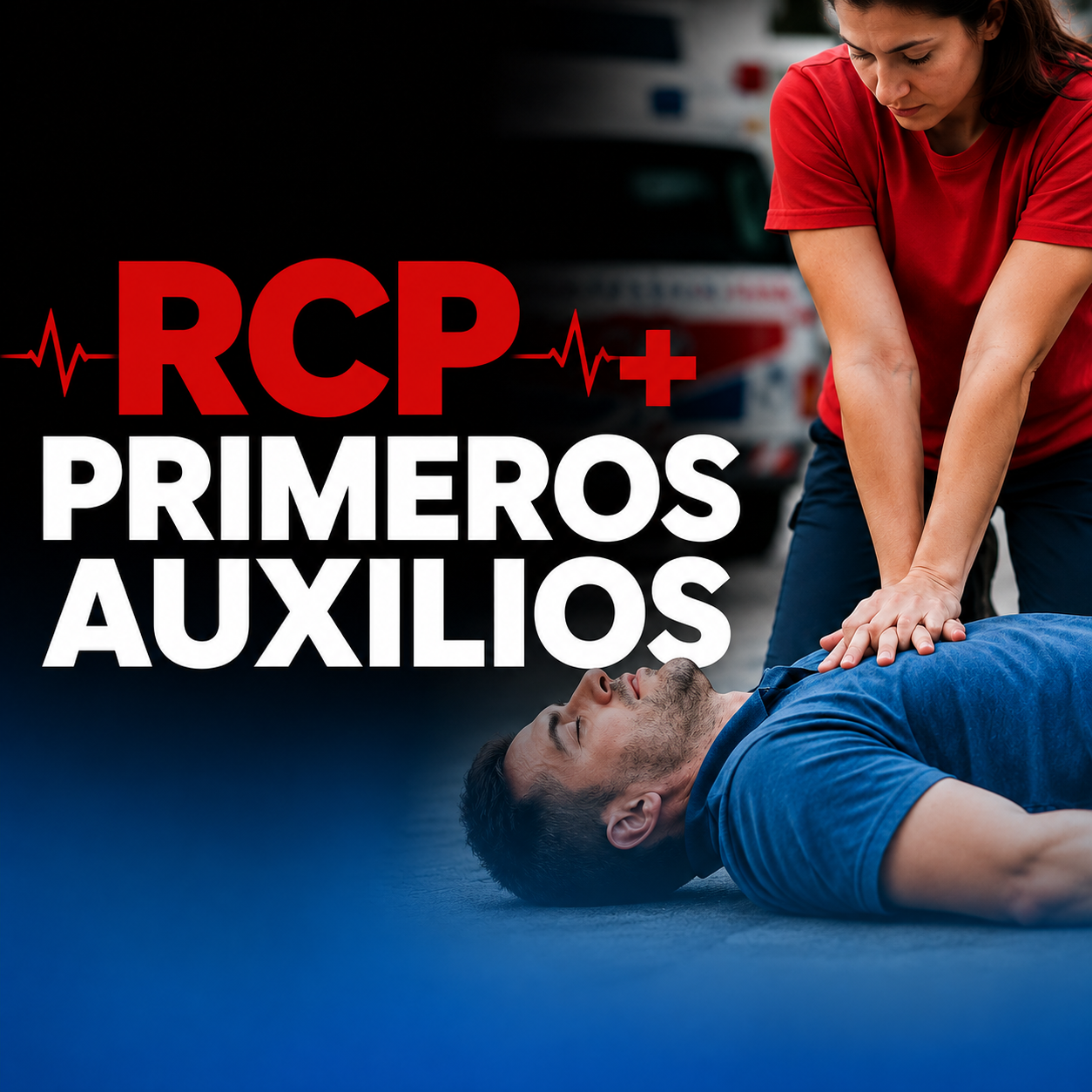 RCP + Primeros Auxilios